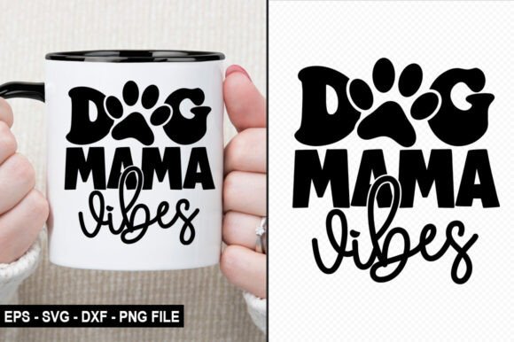 Dog Mama Vibes - Mother’s Day Design